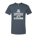 Christmas Is Not A Season Its A Feeling Shirt Femstylo