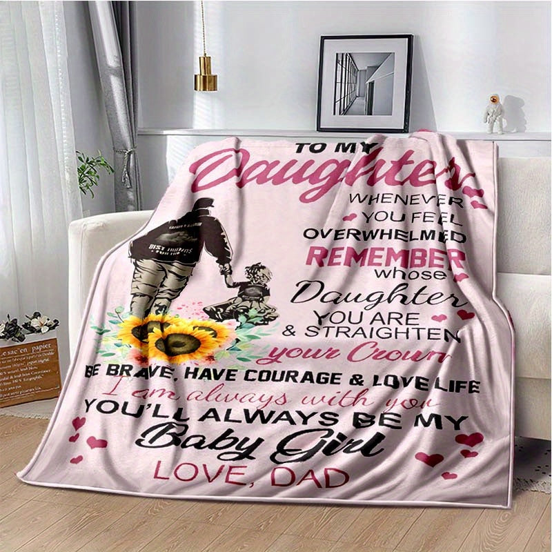 Dad to Daughter Encouragement Polyester Blanket - Soft, Warm Gift for Daughter's Birthday, Graduation, Anniversary, with Loving Message from Dad, Large Size, 100% Polyester Lootquake LLC