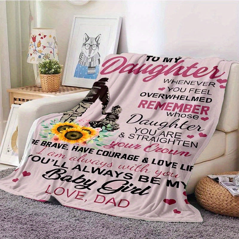 Dad to Daughter Encouragement Polyester Blanket - Soft, Warm Gift for Daughter's Birthday, Graduation, Anniversary, with Loving Message from Dad, Large Size, 100% Polyester Lootquake LLC
