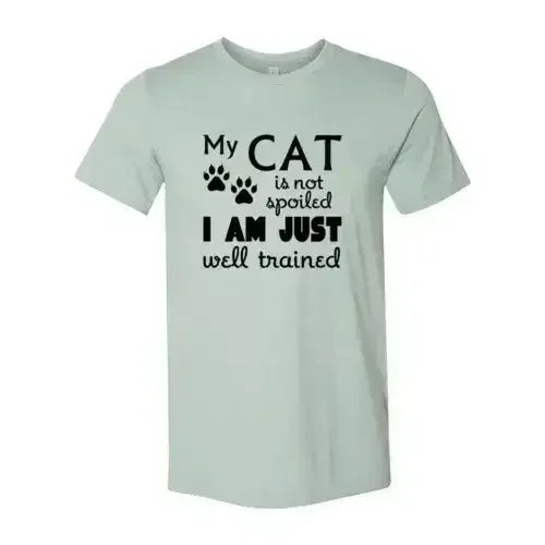 DT0175 My Cat Is Not Spoiled Shirt - SJB-DIAMOND ELITES