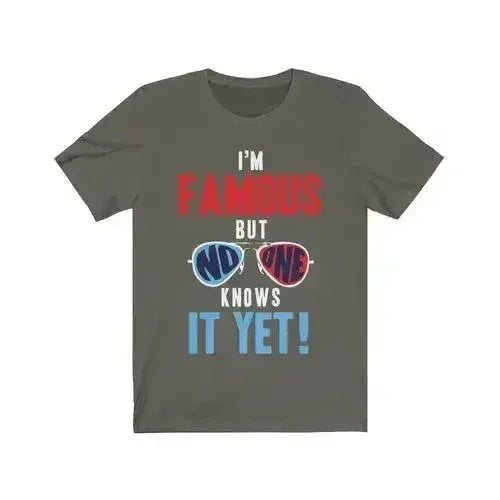 I am Famous But No One Knows it Yet Short Sleeve - SJB-DIAMOND ELITES