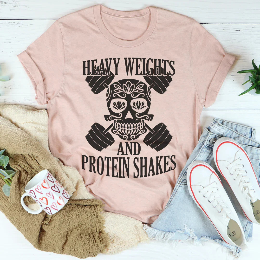 Heavy Weights And Protein Shakes Tee Peachy Sunday
