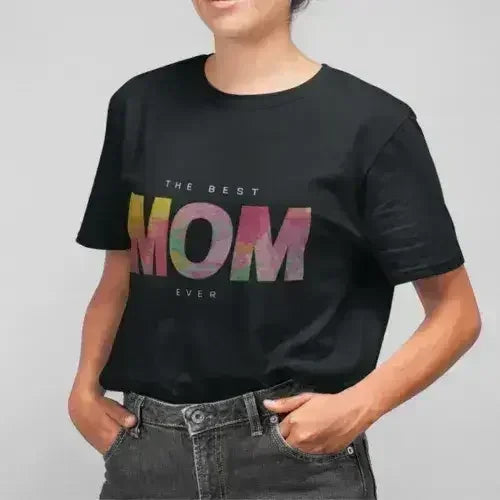 Womens The Best Mom Ever T-Shirt - SJB-DIAMOND ELITES