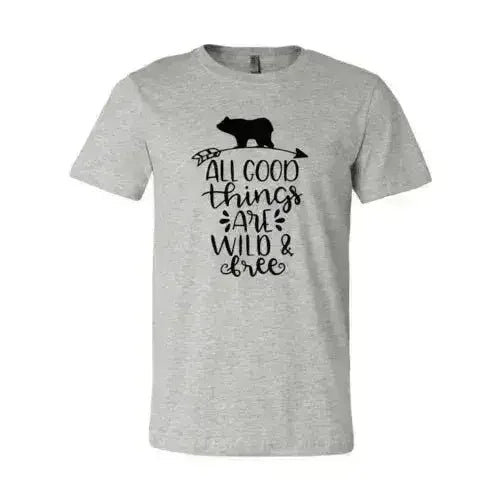 All Good Things Are Wild And Free Printed T-shirt | Premium Comfort & Style - SJB-DIAMOND ELITES