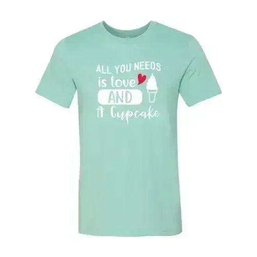 All You Need Is Love And Cupcake T-Shirt – Soft Cotton Tee - SJB-DIAMOND ELITES