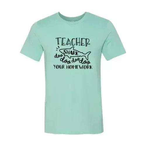 Teacher Shark Doo Doo Your Homework Shirt Femstylo