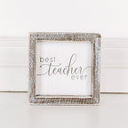 Best Teacher Ever Wooden Sign 5x5 Framed Gift For Teacher Appreciation Teacher Day Classroom Decor BandsCo Straps