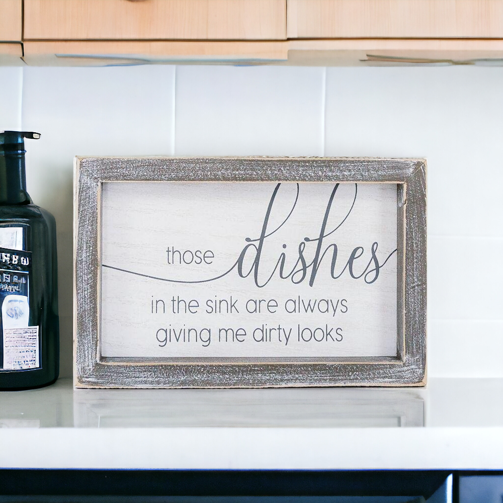 Funny Kitchen Wood Sign Those Dishes In The Sink Are Always Giving Me Dirty Looks Farmhouse BandsCo Straps