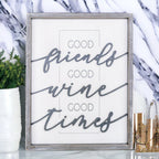 Good Wine Wood Sign - Good Friends Good Wine Good Times XL Framed Decor BandsCo Straps