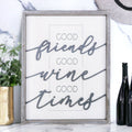 Good Wine Wood Sign - Good Friends Good Wine Good Times XL Framed Decor BandsCo Straps