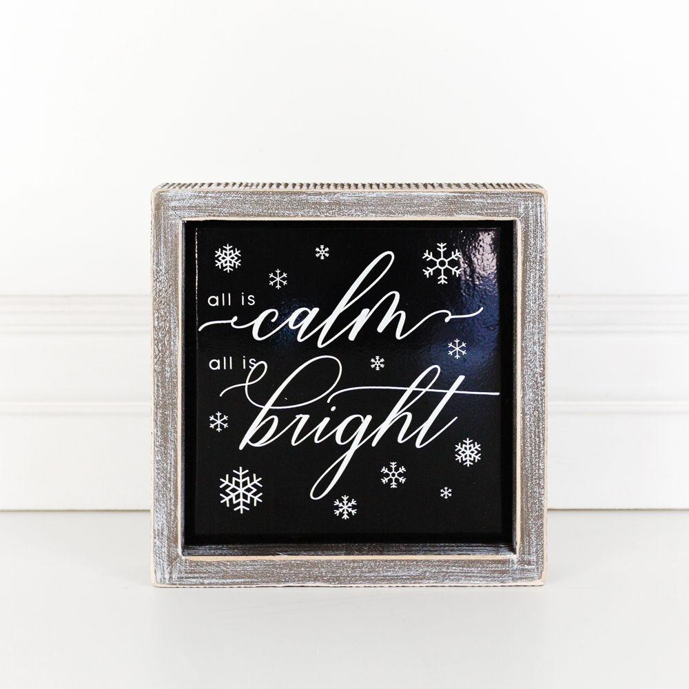All Is Calm All Is Bright 7in Wooden Framed Holiday Sign Black White BandsCo Straps