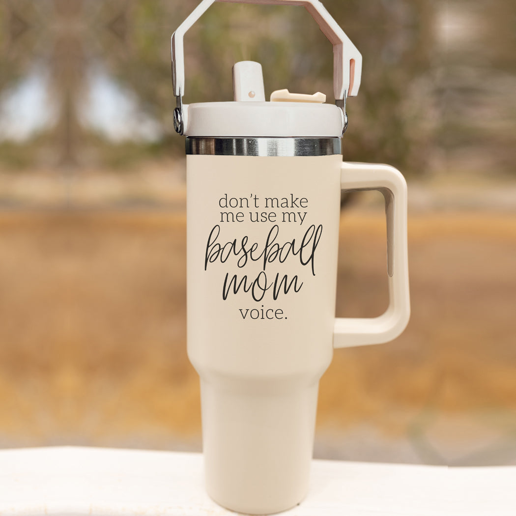 Baseball Mom Tumbler - Don't Make Me Use My Baseball Mom Voice 20oz BandsCo Straps