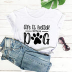Life Is Better With A Dog Shirt Pi-Mart