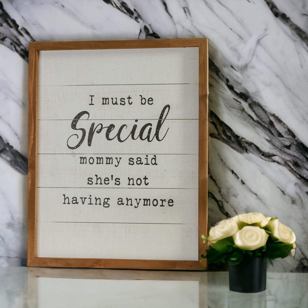 Must Be Special Wooden Nursery Sign Funny Mom Baby Shower Gift Humorous Kids Room Decor BandsCo Straps