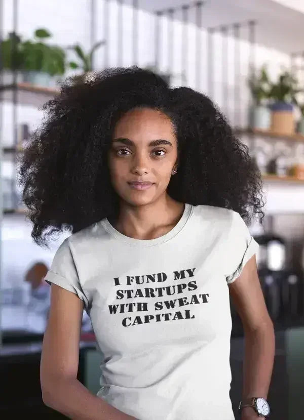 Fund My Startup T-Shirts Femstylo