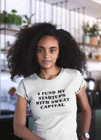 Fund My Startup T-Shirts Femstylo