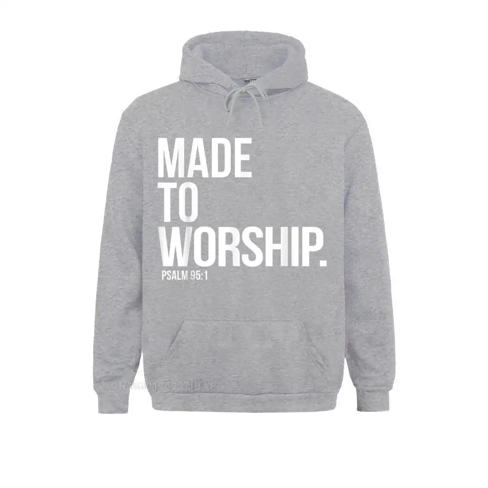 Made To Worship Psalm 95 1 Faith Based Christian Hoodie Print Mens Sweatshirts Plain Long Sleeve Hoodies Hip Hop Sportswears Lootquake LLC