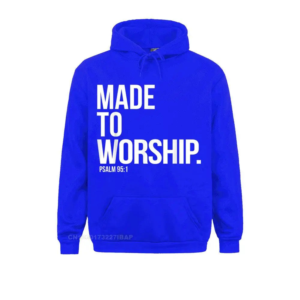 Made To Worship Psalm 95 1 Faith Based Christian Hoodie Print Mens Sweatshirts Plain Long Sleeve Hoodies Hip Hop Sportswears Lootquake LLC
