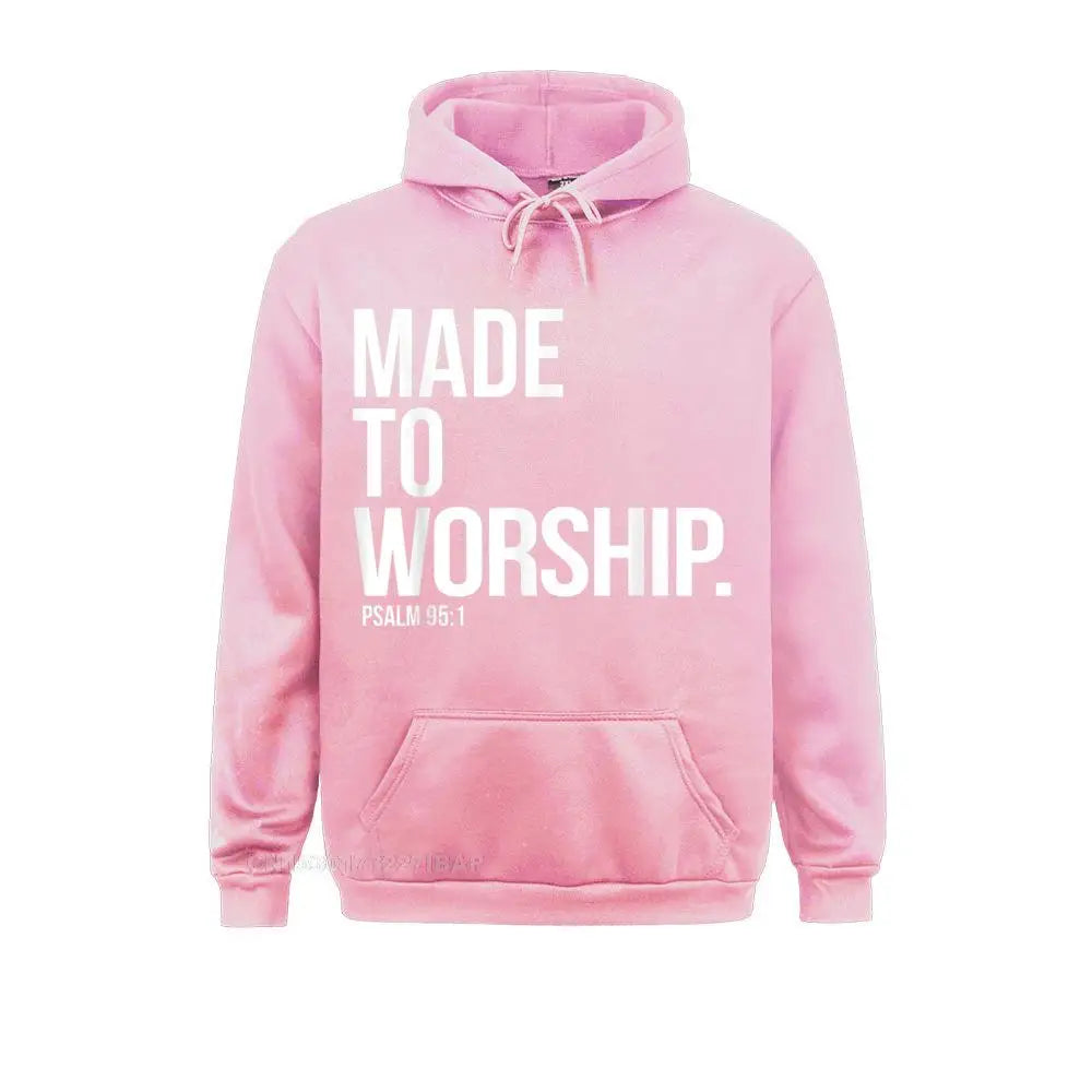 Made To Worship Psalm 95 1 Faith Based Christian Hoodie Print Mens Sweatshirts Plain Long Sleeve Hoodies Hip Hop Sportswears Lootquake LLC