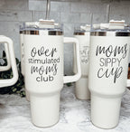 Over Stimulated 40oz Insulated Travel Mug With Handle Lid Straw Moms Tumbler BandsCo Straps