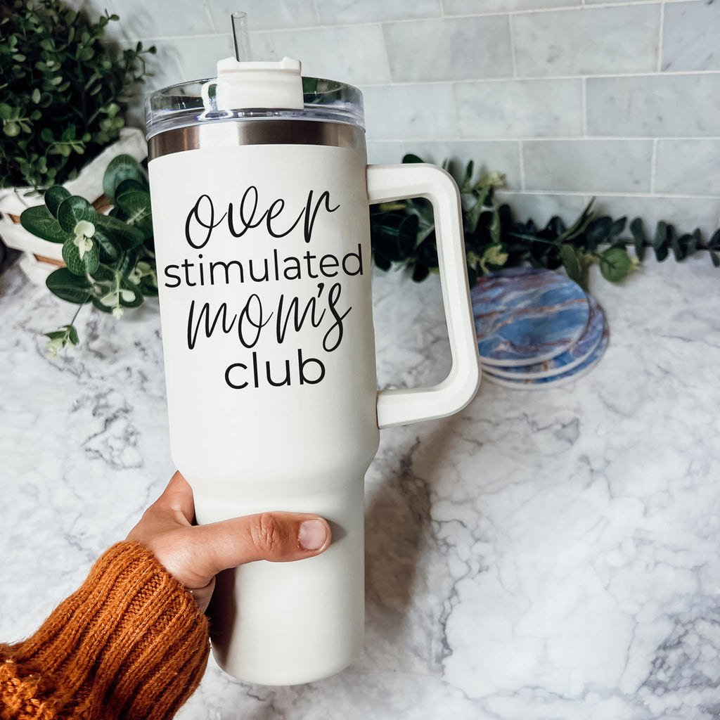 Over Stimulated 40oz Insulated Travel Mug With Handle Lid Straw Moms Tumbler BandsCo Straps