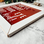 You'll Shoot Your Eye Out Sign - A Christmas Story Holiday Movie Quote Decor BandsCo Straps
