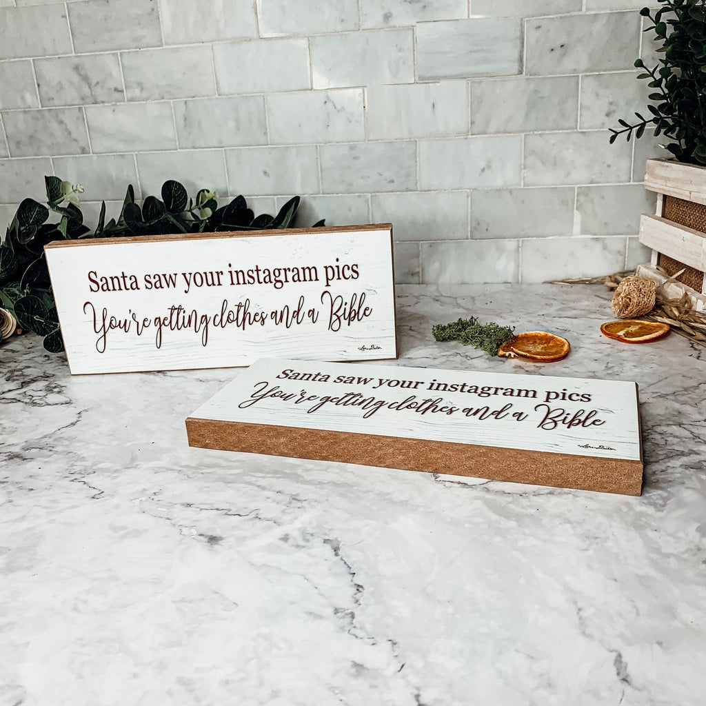 Handmade Wood Christmas Sign Santa Saw Your Instagram He Is Getting You Clothes And A Bible Mantel BandsCo Straps
