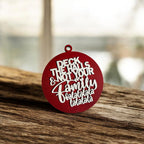 Imperfect Deck The Halls 3D Handcrafted Wooden Christmas Ornaments Set Limited Edition Hanging Decor BandsCo Straps