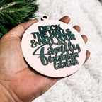 Imperfect Deck The Halls 3D Handcrafted Wooden Christmas Ornaments Set Limited Edition Hanging Decor BandsCo Straps