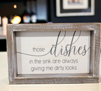 Funny Kitchen Wood Sign Those Dishes In The Sink Are Always Giving Me Dirty Looks Farmhouse BandsCo Straps