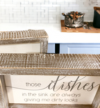 Funny Kitchen Wood Sign Those Dishes In The Sink Are Always Giving Me Dirty Looks Farmhouse BandsCo Straps