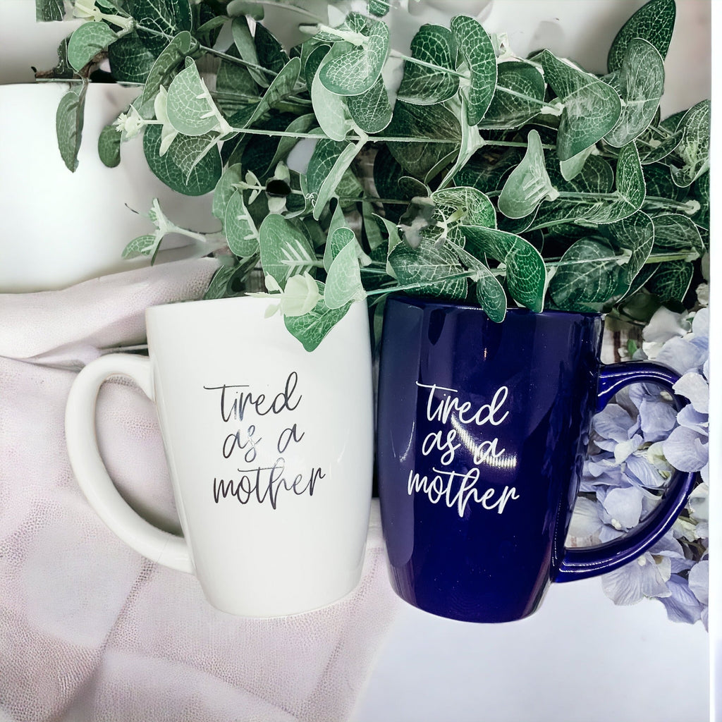 Tired As A Mother Grande Limited Edition Round 2 Mug Gift For Mom Navy Royal Blue Or White BandsCo Straps