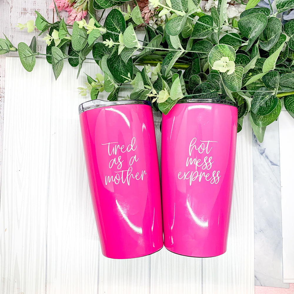 Pink Travel Mug 18oz Stainless Steel Tired As A Mother Insulated Coffee Tumbler Gift For Mom BandsCo Straps