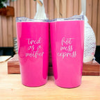 Hot Mess Pink 18oz Stainless Steel Travel Mug Vacuum Insulated Coffee Cup BandsCo Straps
