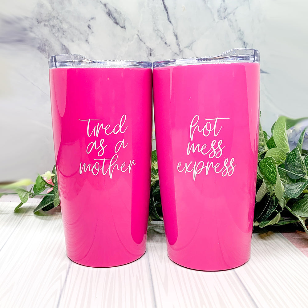 Pink Travel Mug 18oz Stainless Steel Tired As A Mother Insulated Coffee Tumbler Gift For Mom BandsCo Straps