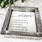 Sentimental 5 Inch Wooden Wall Sign For Mom My Whole Life Quote Decor Gift For Mother BandsCo Straps