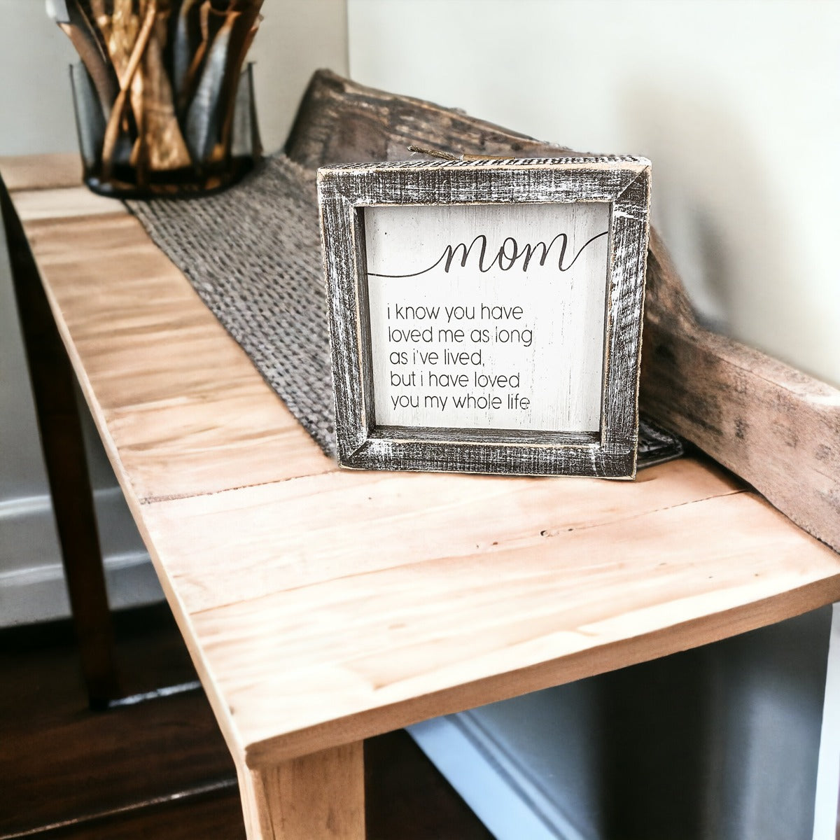 Sentimental 5 Inch Wooden Wall Sign For Mom My Whole Life Quote Decor Gift For Mother BandsCo Straps