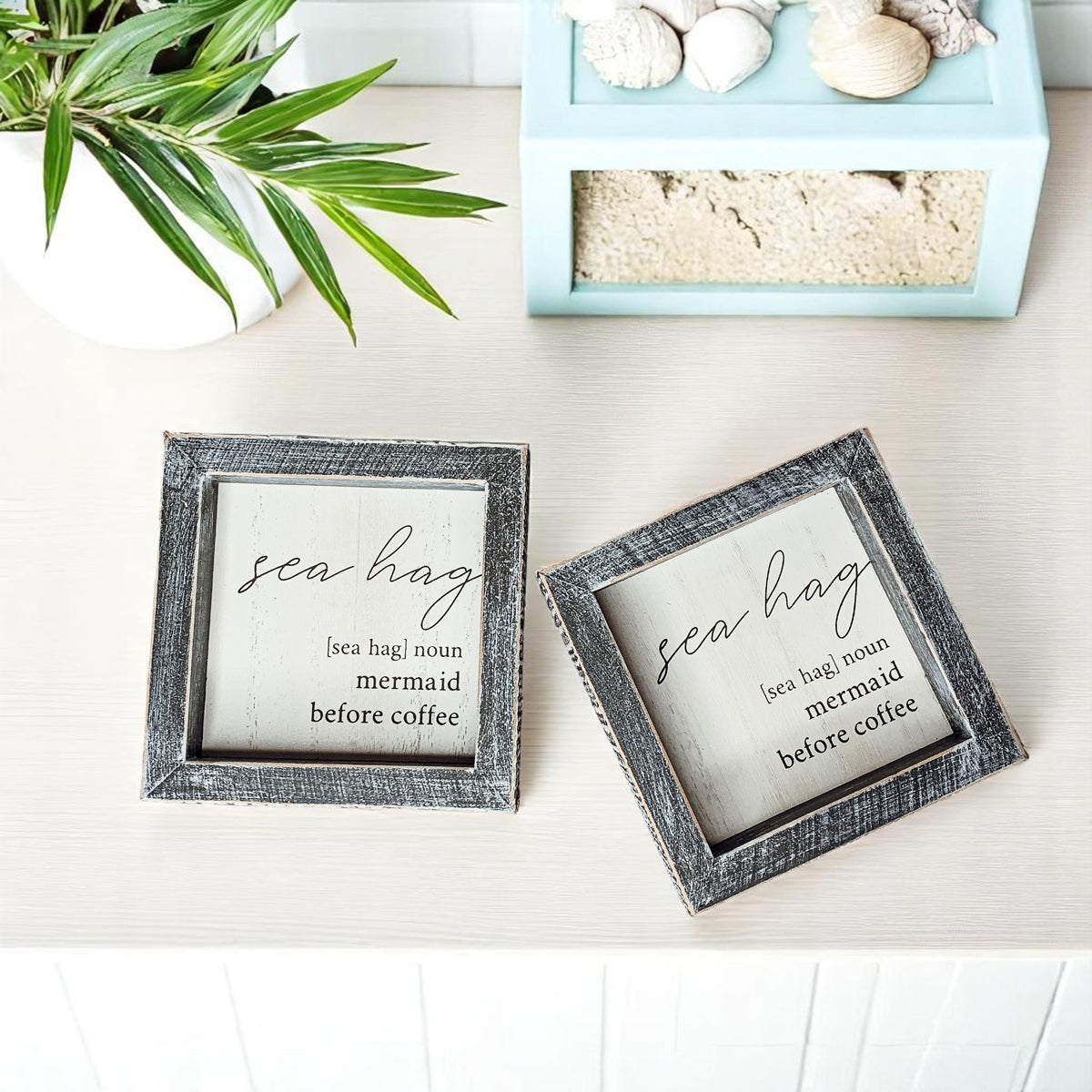 Sea Hag Wooden Sign 5x5 Distressed Gray Frame Funny Morning Mermaid Pre Coffee Decor Plaque BandsCo Straps