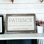 Wooden Framed Patience Sign For Mom 10x6 Funny Mothers Quote Home Decor Gift For Mothers BandsCo Straps