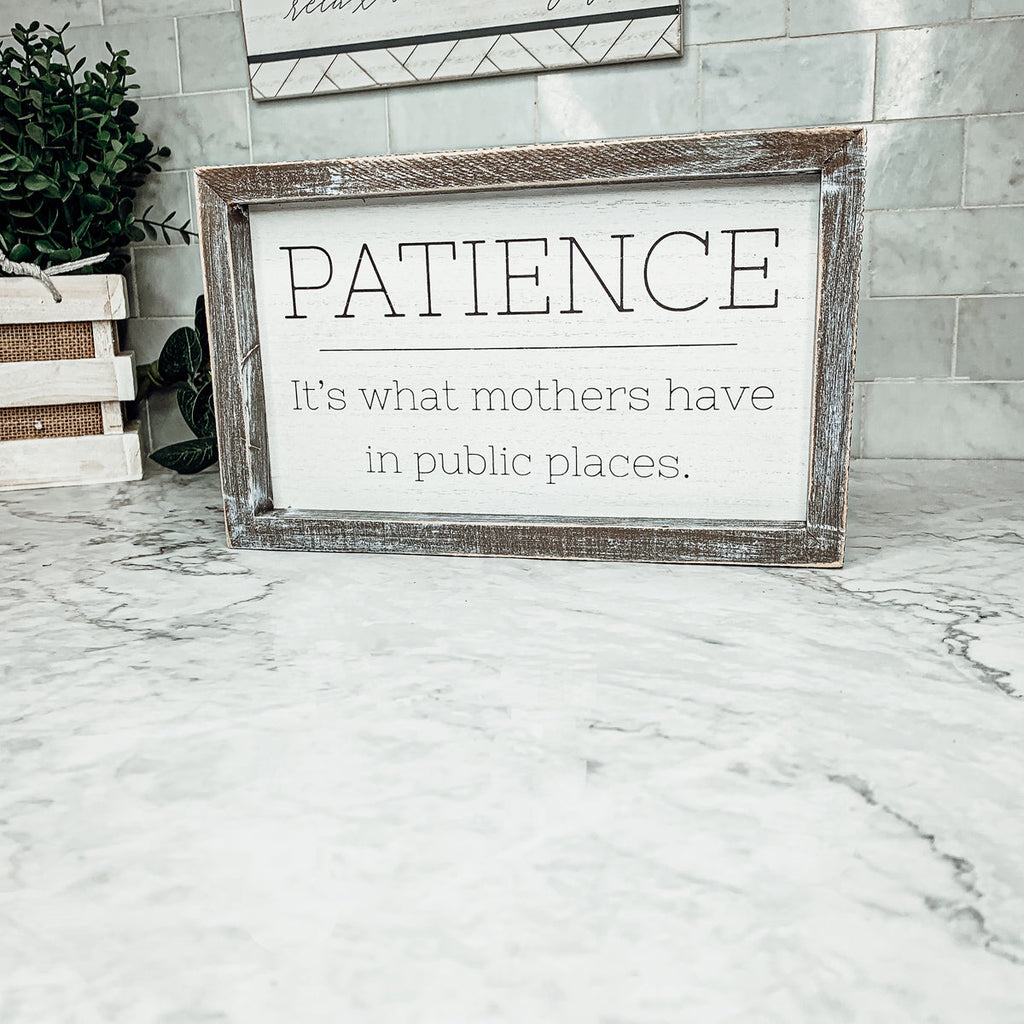 Wooden Framed Patience Sign For Mom 10x6 Funny Mothers Quote Home Decor Gift For Mothers BandsCo Straps