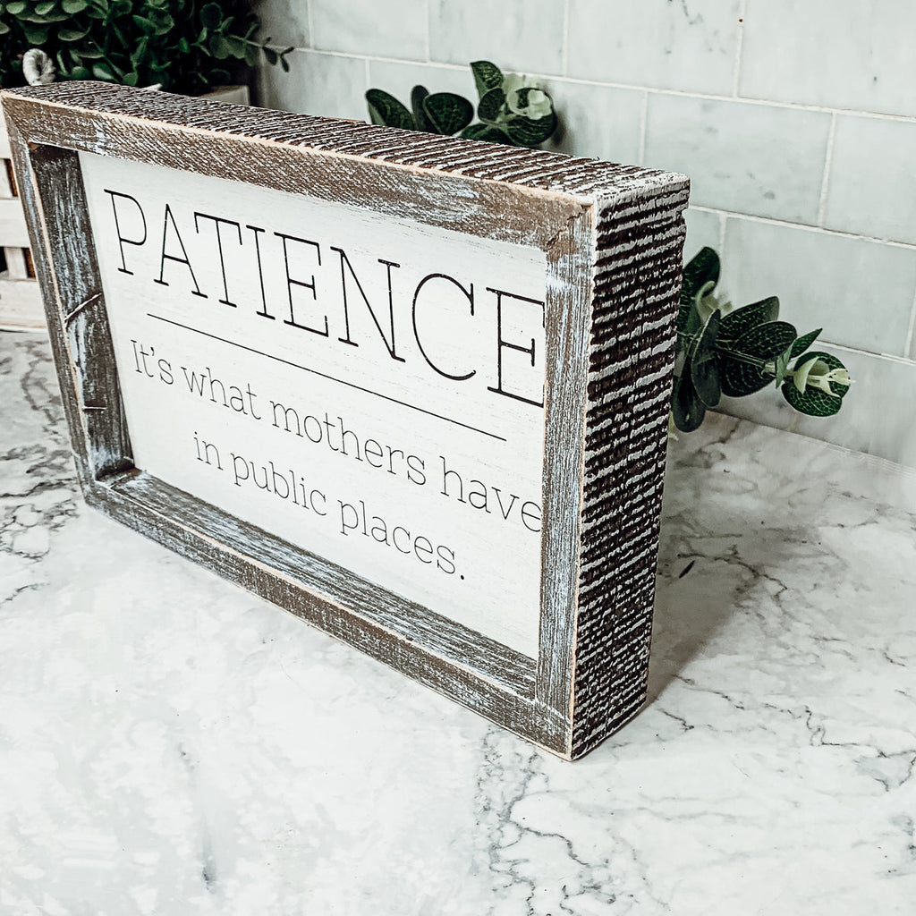 Wooden Framed Patience Sign For Mom 10x6 Funny Mothers Quote Home Decor Gift For Mothers BandsCo Straps