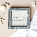 Nauti Wooden Nautical Home Decor Sign 5x5 Distressed Gray Frame Beach House Wall Accent BandsCo Straps