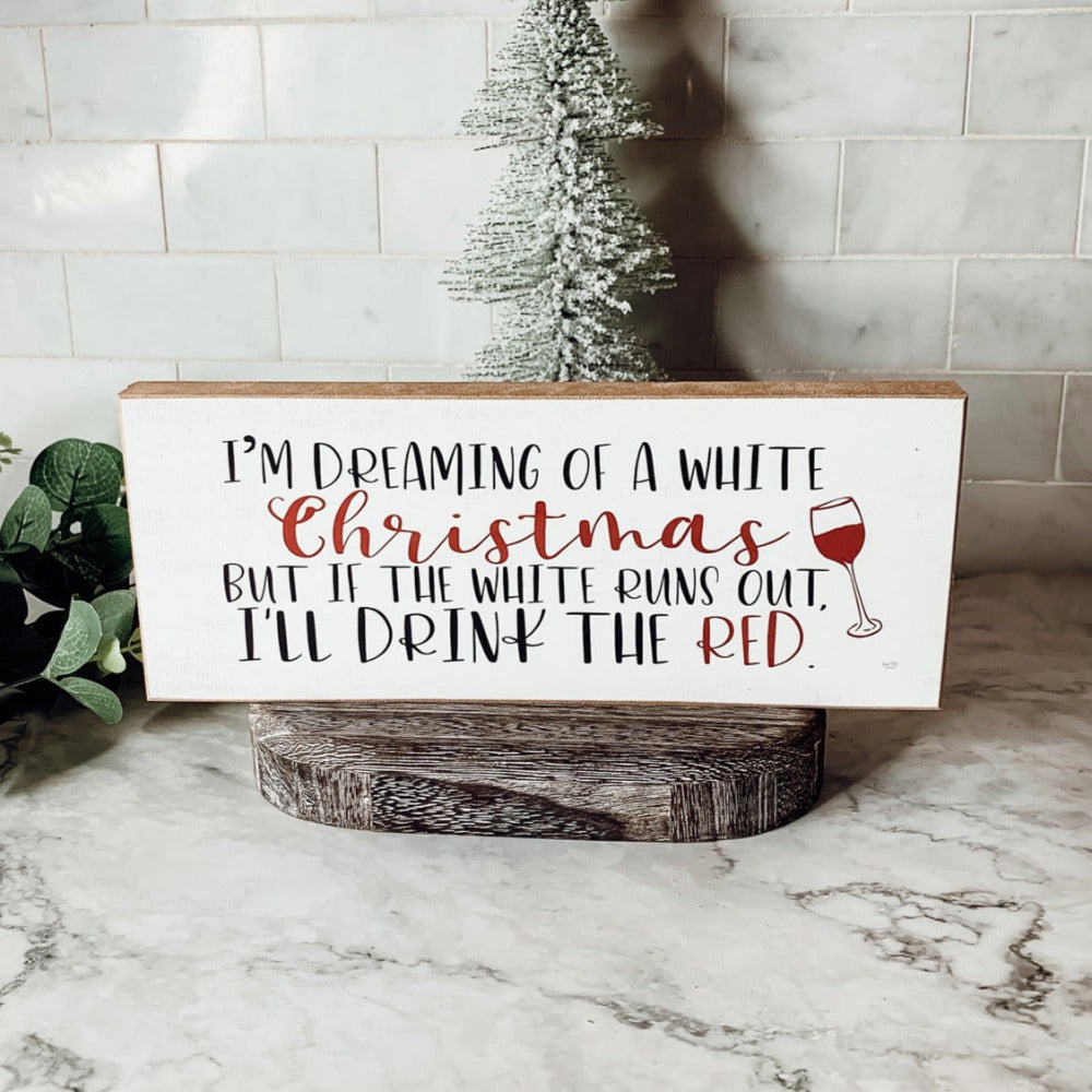White Christmas Sign Funny Wood Tabletop Mantel Holiday Decor 10 x 4 x 1 Handmade Gift BandsCo Straps
