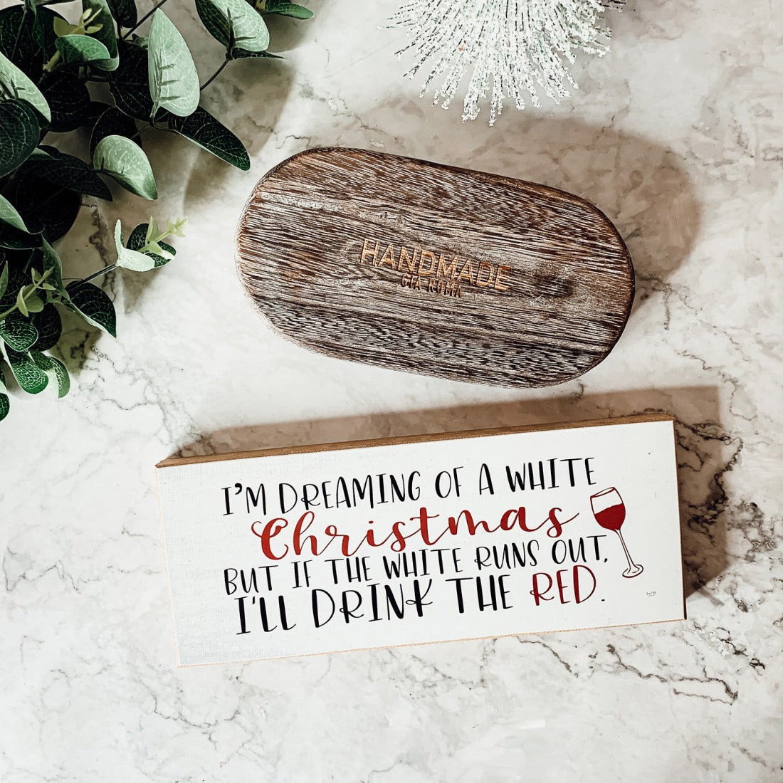 White Christmas Sign Funny Wood Tabletop Mantel Holiday Decor 10 x 4 x 1 Handmade Gift BandsCo Straps