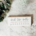 Deck The Halls Funny Christmas Wood Sign Handmade Tabletop Mantel Shelf Decor 10x4x1 Red Green BandsCo Straps