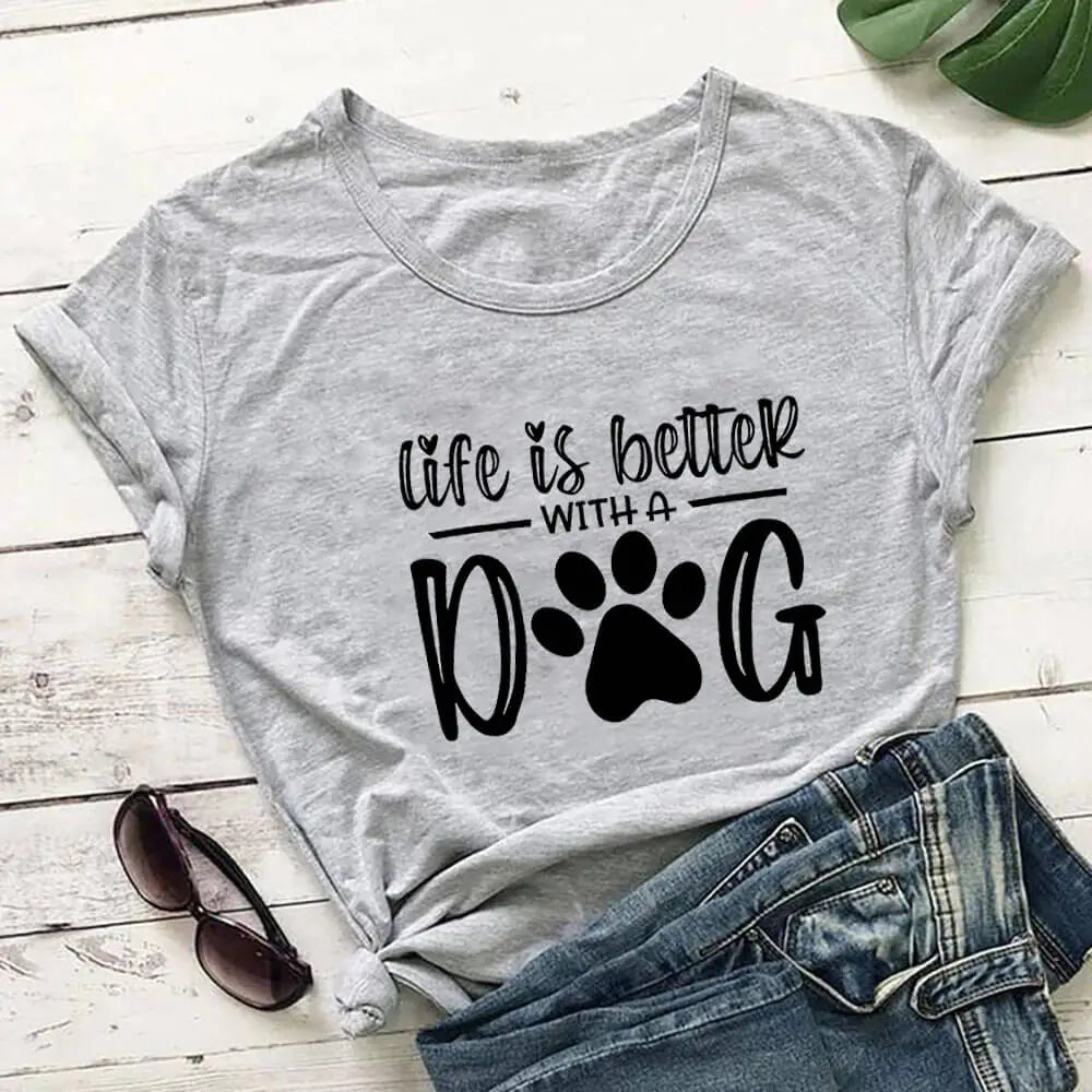 Life Is Better With A Dog Shirt Pi-Mart