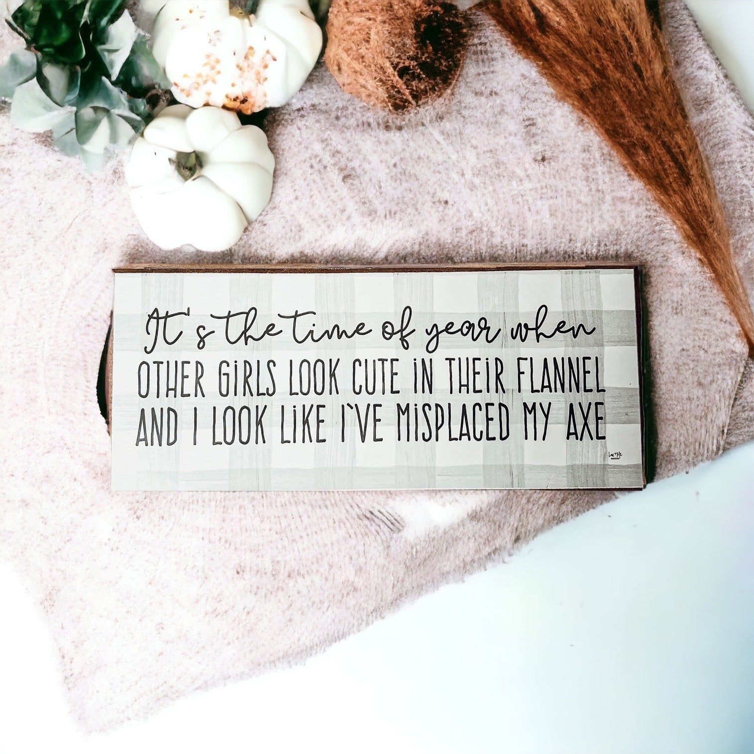 Misplaced Axe Funny Fall Winter Wood Sign 10x4 Rustic Gingham Flannel Wall Decor Gift BandsCo Straps