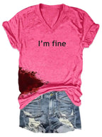 Women Halloween Bloodstained I'm Fine Shirt Pi-Mart