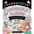 Liv Wan Mangatopia 96-Page Cosmically Cute Anime and Manga Coloring Book Adorable Aliens for Drawing Toys Paperback