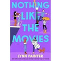 Young Adult Romance Novel Nothing Like the Movies-a Coming-of-Age Story in Hardcover for Early Learning Lootquake LLC